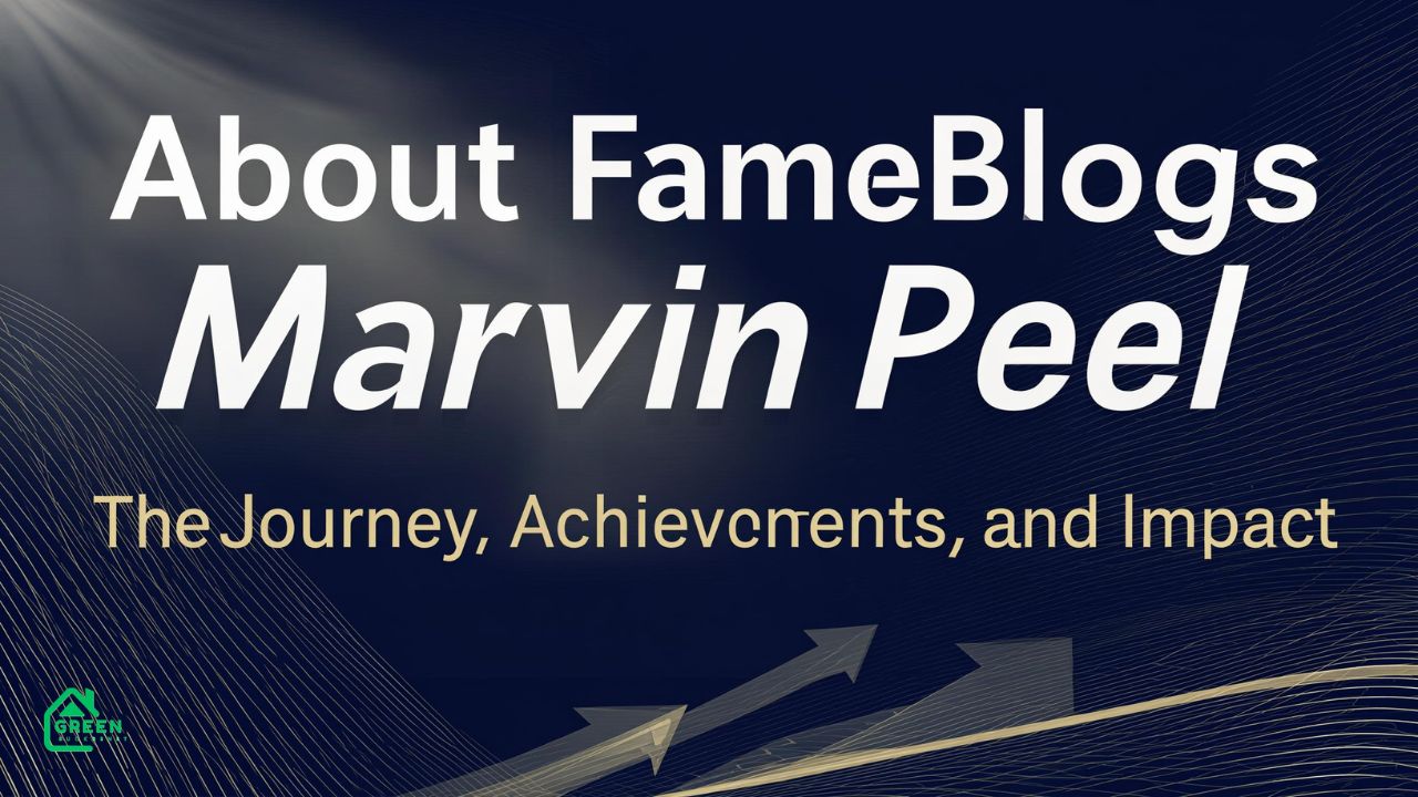 About FameBlogs Marvin Peel